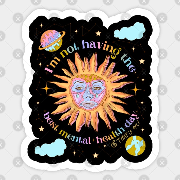 I’m not having the best mental health day Sticker by Deardarling